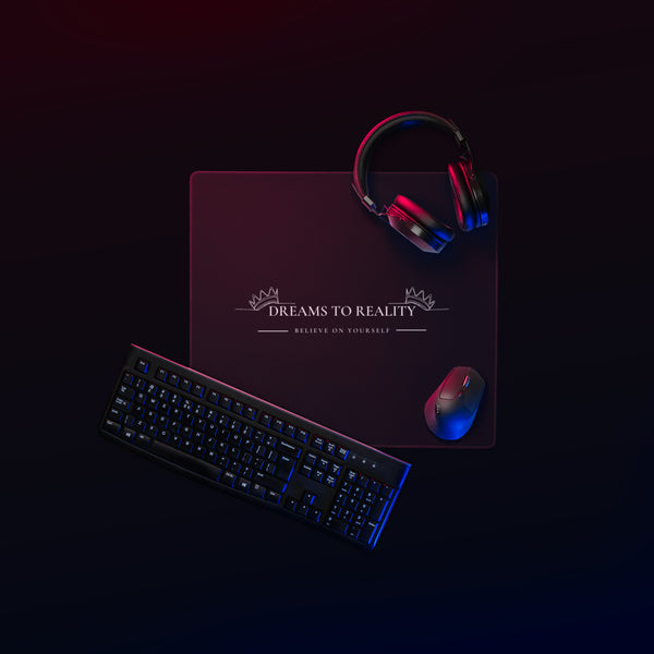 Dreams To Reality - Big mouse pad
